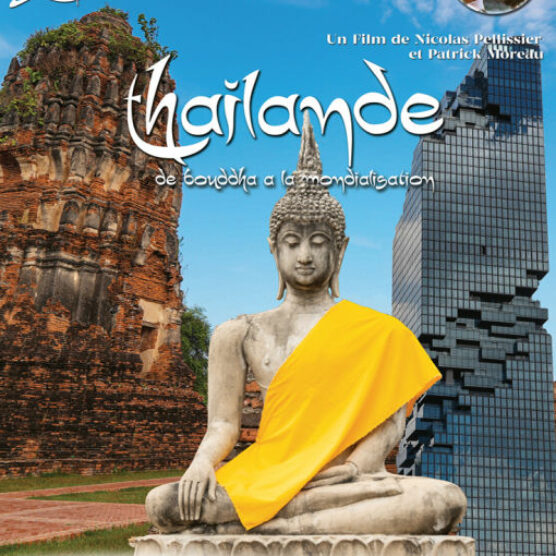 Conférence filmée « THAILANDE, de Bouddha à la mondialisation »
