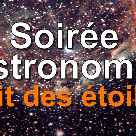 Nuit des Étoiles – Soirée Astro